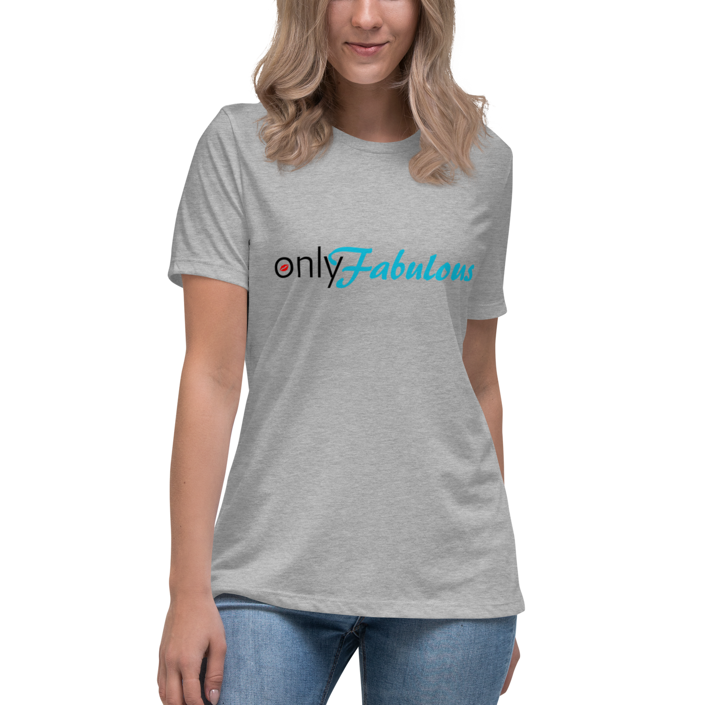 Women's Original. "Only-Fabulous" Relaxed T-Shirt