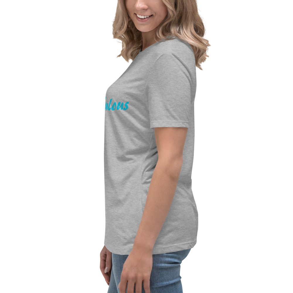 Women's Original. "Only-Fabulous" Relaxed T-Shirt