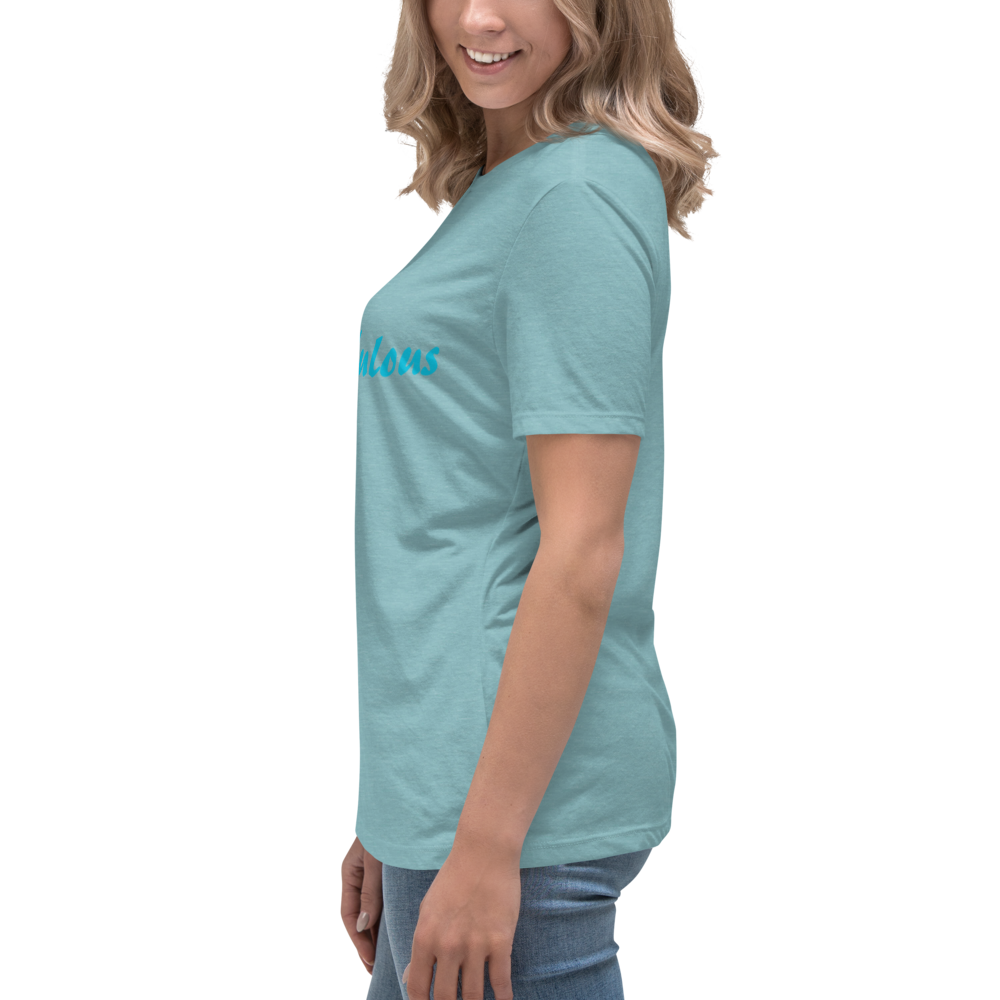 Women's Original. "Only-Fabulous" Relaxed T-Shirt