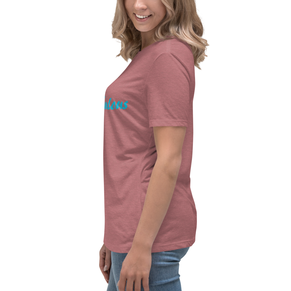 Women's Original. "Only-Fabulous" Relaxed T-Shirt